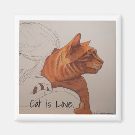 Magnet: Katze ist Liebe Magnet