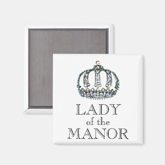 Magnet "Lady of the Manor" (Vorderseite/Rückseite)