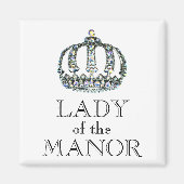 Magnet "Lady of the Manor" (Vorne)