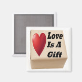 Magnet-Liebe ist ein Geschenk Magnet (Vorderseite/Rückseite)