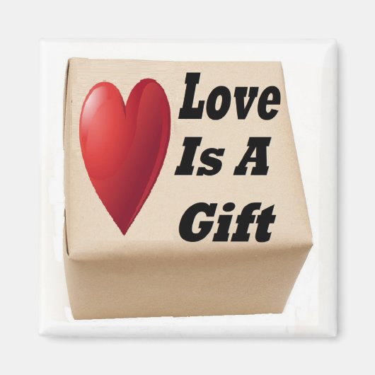 Magnet-Liebe ist ein Geschenk Magnet (Vorne)