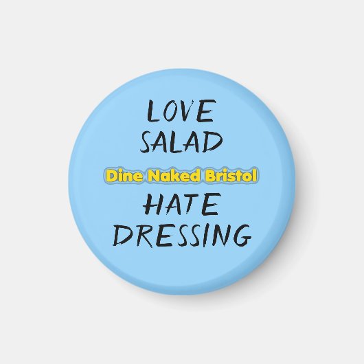 Magnet "Liebe Salad Hate Dressing" (Vorne)