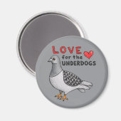 Magnet "Love for the Underdogs" mit Taube (Vorderseite/Rückseite)