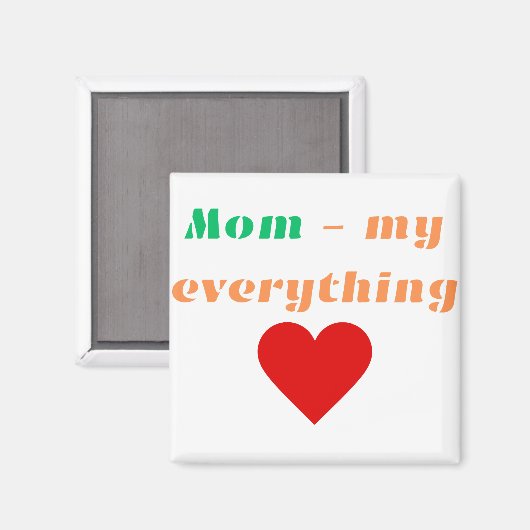 Magnet Mama My Everything (Vorderseite/Rückseite)