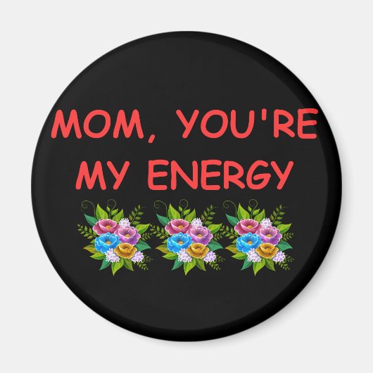 Magnet Mama Sie, meine Energie (Vorne)