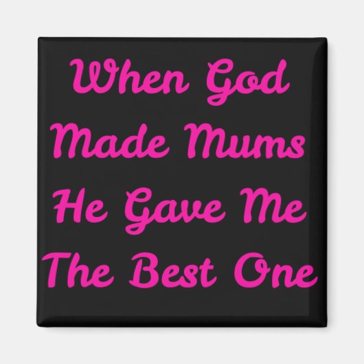 Magnet mit Phrase ideal für Muttertag (Vorne)