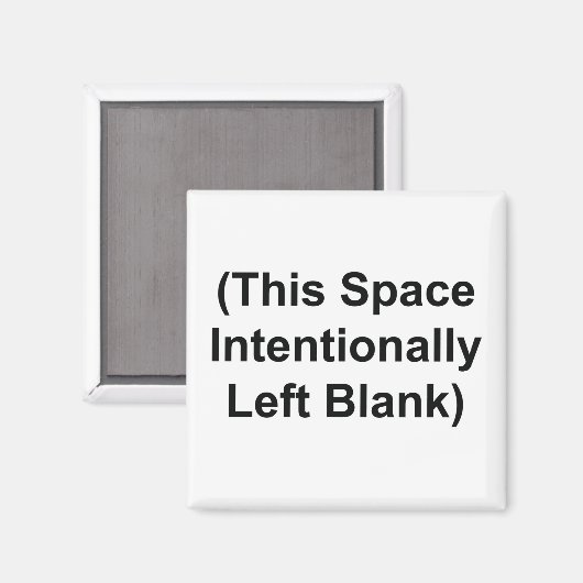 Magnet mit "This Space beabsichtigt Verlassen Blan (Vorderseite/Rückseite)