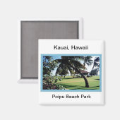 Magnet-Poipu Beach Park, Kauai, Hawaii Magnet (Vorderseite/Rückseite)