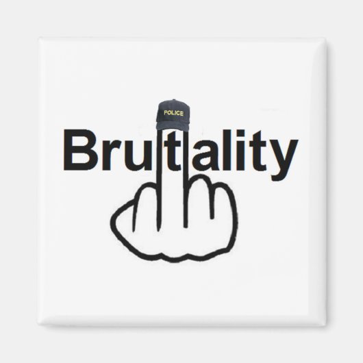 Magnet Police Brutality Gedreht (Vorne)