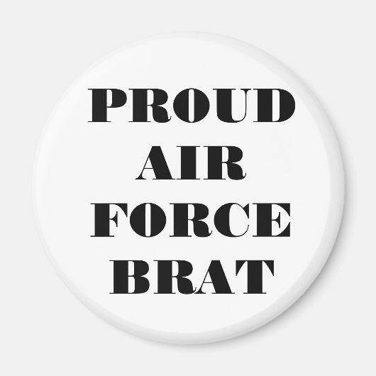 Magnet Proud Air Force Brat (Vorne)
