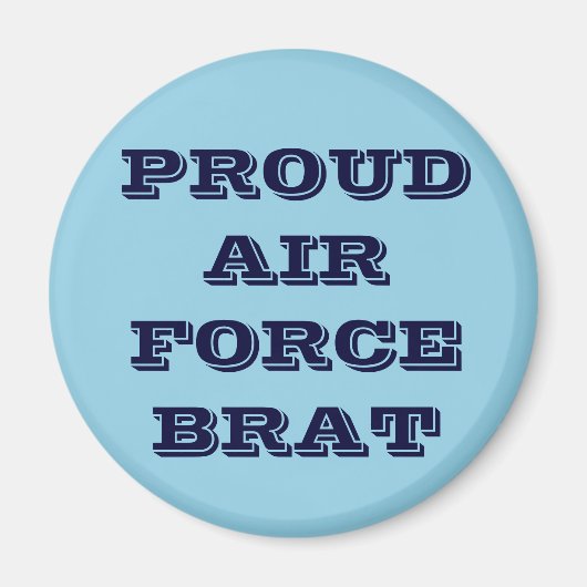 Magnet Proud Air Force Brat (Vorne)