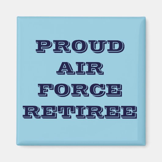 Magnet Proud Air Force Retiree (Vorne)