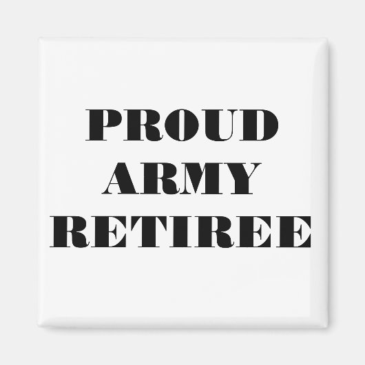 Magnet Proud Army Retiree (Vorne)