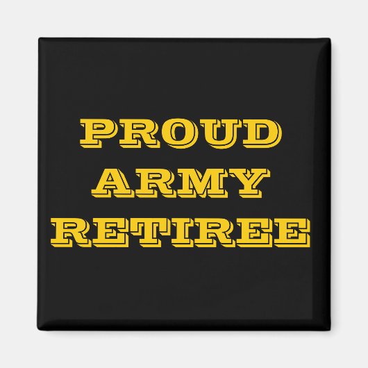 Magnet Proud Army Retiree (Vorne)