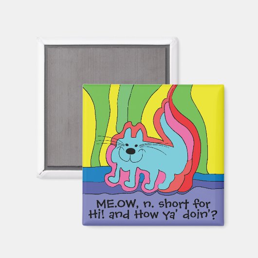 Magnet Square Cat Sprichwort Hi (Vorderseite/Rückseite)