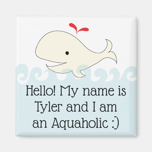 Magnet Square Hallo! Ich bin Aquaholin (Vorne)