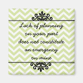 Magnet: Unzureichende Planung von Ihrer Seite ... Magnet (Vorne)