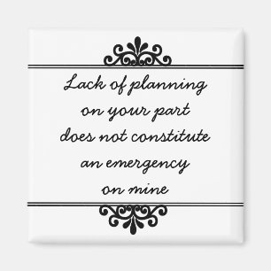 Magnet: Unzureichende Planung von Ihrer Seite ... Magnet