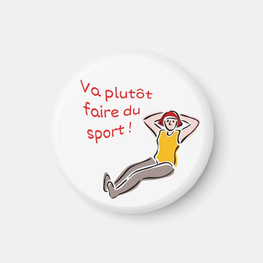 Magnet Va plutôt faire du sport femme (Vorne)