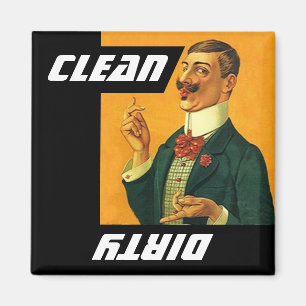 Magnet Vintage Spaß Netter Typ Sauber Schmutzig Ge