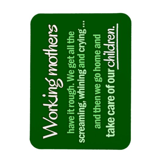 Magnet "Working Mthers" (Vertikal)