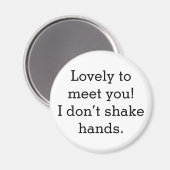 Magnetknopf "Ich schüttele keine Hände" Magnet (Vorderseite/Rückseite)