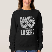 Magnets Are For Losers RC Car Racing Sweatshirt (Vorderseite)