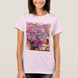 Magnificat Luke 1:46 T-Shirt