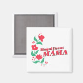 Magnificent Mama Magnet (Vorderseite/Rückseite)