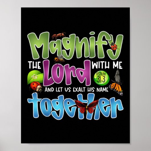 Magnify The Lord With Me Psalm 34_3 Insect Bug Fai Poster (Vorne)