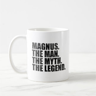 Magnus name, Magnus The Man The Myth The Legend Kaffeetasse