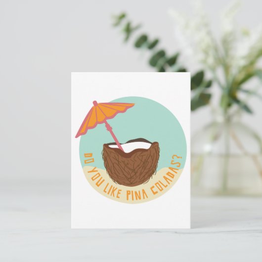 Magst du Pina Coladas? Postkarte (Stehend Vorderseite)