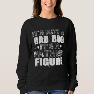 Mägt, dass ihr kein Vater ihr Vater als Figur schl Sweatshirt