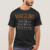 Maguire der Mann der Mythos das Legenden-T-Shirt T-Shirt (Vorderseite)