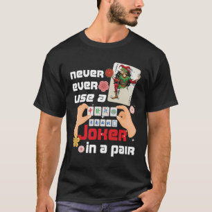 Mah Jongg Tile Lover Cards Verwenden Sie niemals e T-Shirt