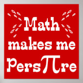 Mah macht mich Pers-PI-re - Funny Mah Pi Slogan Poster (Vorne)