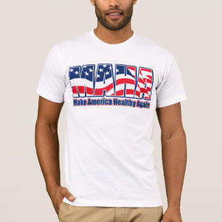 MAHA: Amerika wieder gesund machen T-Shirt