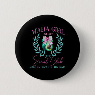 Maha Girl Social Club Trump Kennedy macht Amerika  Button