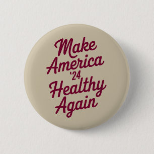 MAHA Mach Amerika wieder gesund Patriotisch Button
