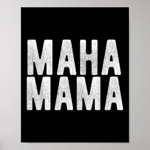 Maha Mama Trump macht Amerika wieder gesund Poster