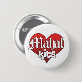 Mahal Kita (Knopf) Button (Vorne & Hinten)