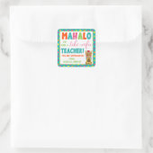 Mahalo, ein Tiki-Rific-Lehrer zu sein Quadratischer Aufkleber (Tasche)