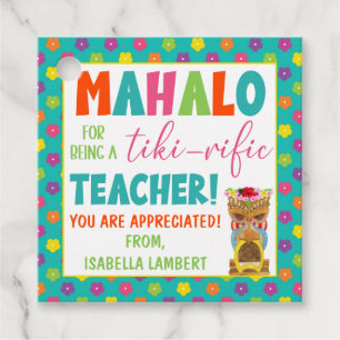 Mahalo, ein Tiki-Rific Teacher Gift Tags zu sein Geschenkanhänger
