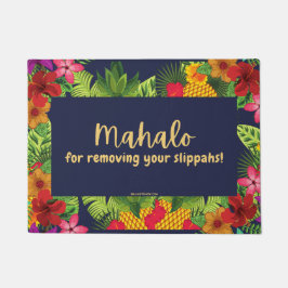 MAHALO FÜR DIE ENTFERNUNG IHRER SLIPPAHS ! - TÜR M FUßMATTE