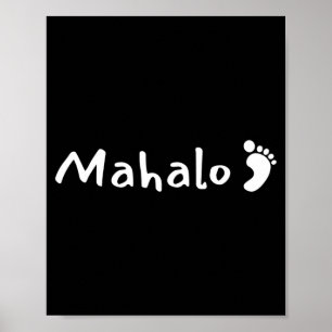Mahalo w_Fußabdruck - hawaiianisch danke - hawaii Poster
