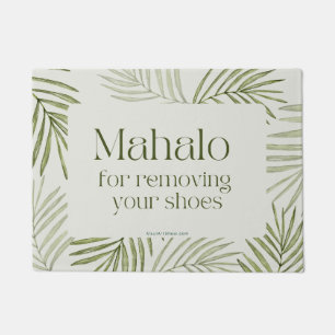 MAHALO ZUM ENTFERNEN IHRER SCHUHE - TÜR MAT RUG FUßMATTE