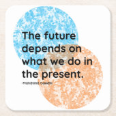 Mahatma Gandhi Future and Presence Quotes Rechteckiger Pappuntersetzer (Vorderseite)