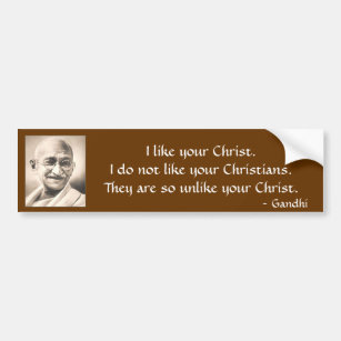Mahatma Gandhi, mag ich Ihr Christ.I tue nicht Autoaufkleber