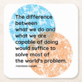 Mahatma Gandhi Wir sind Zitate Rechteckiger Pappuntersetzer (Vorderseite)