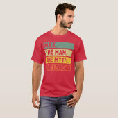 Mahe Manhe Mythhe Legend Funny Personalized Quote  T-Shirt (Vorne ganz)